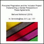 Principled Pragmatism and the ‘Inclusion Project’: Implementing a Gender Perspective in Peace Agreements